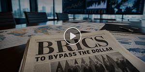 BRICS Moves to Bypass the Dollar
