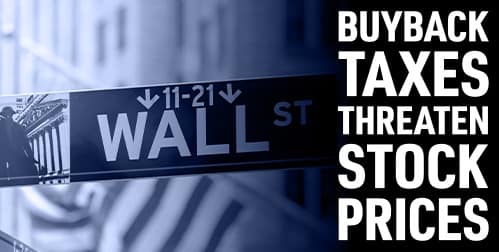 New Buyback Taxes Threaten Stock Prices